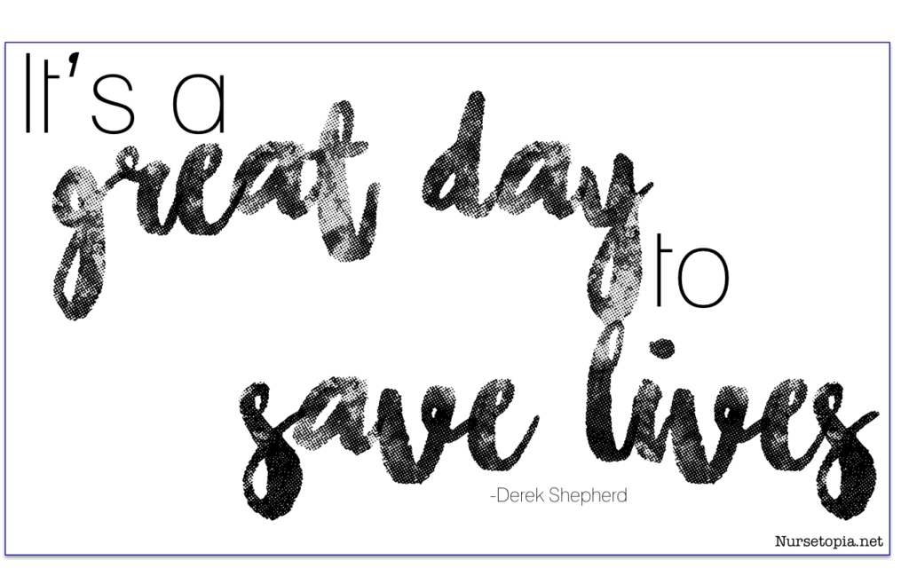 It's A Great Day to Save Lives [Free, Printable Card]