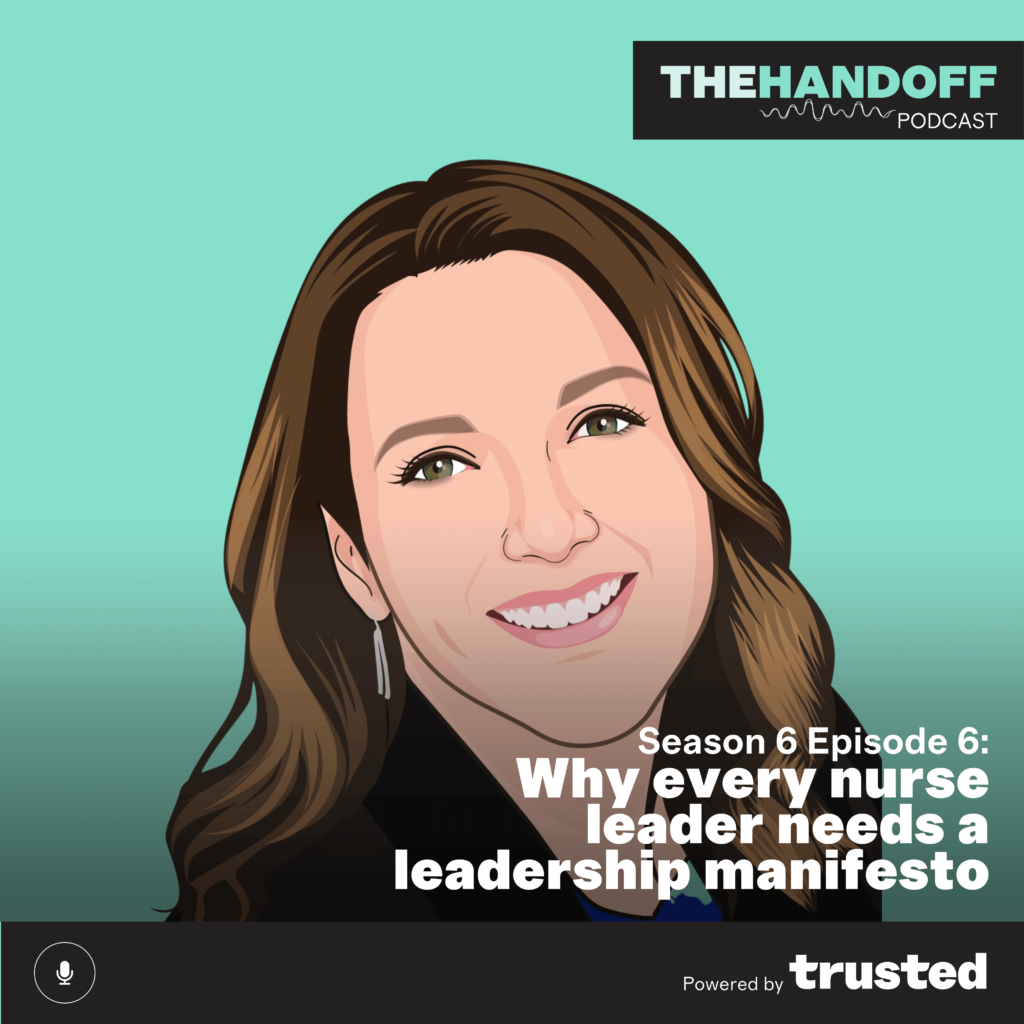 Every Nurse Leader Needs A Leadership Manifesto