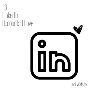 13 LinkedIn Accounts I Love